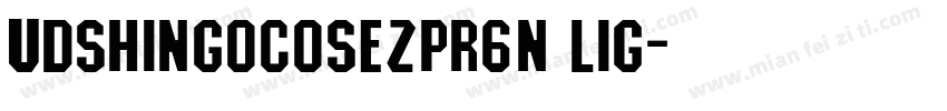 UDShinGoCOsezPr6N Lig字体转换